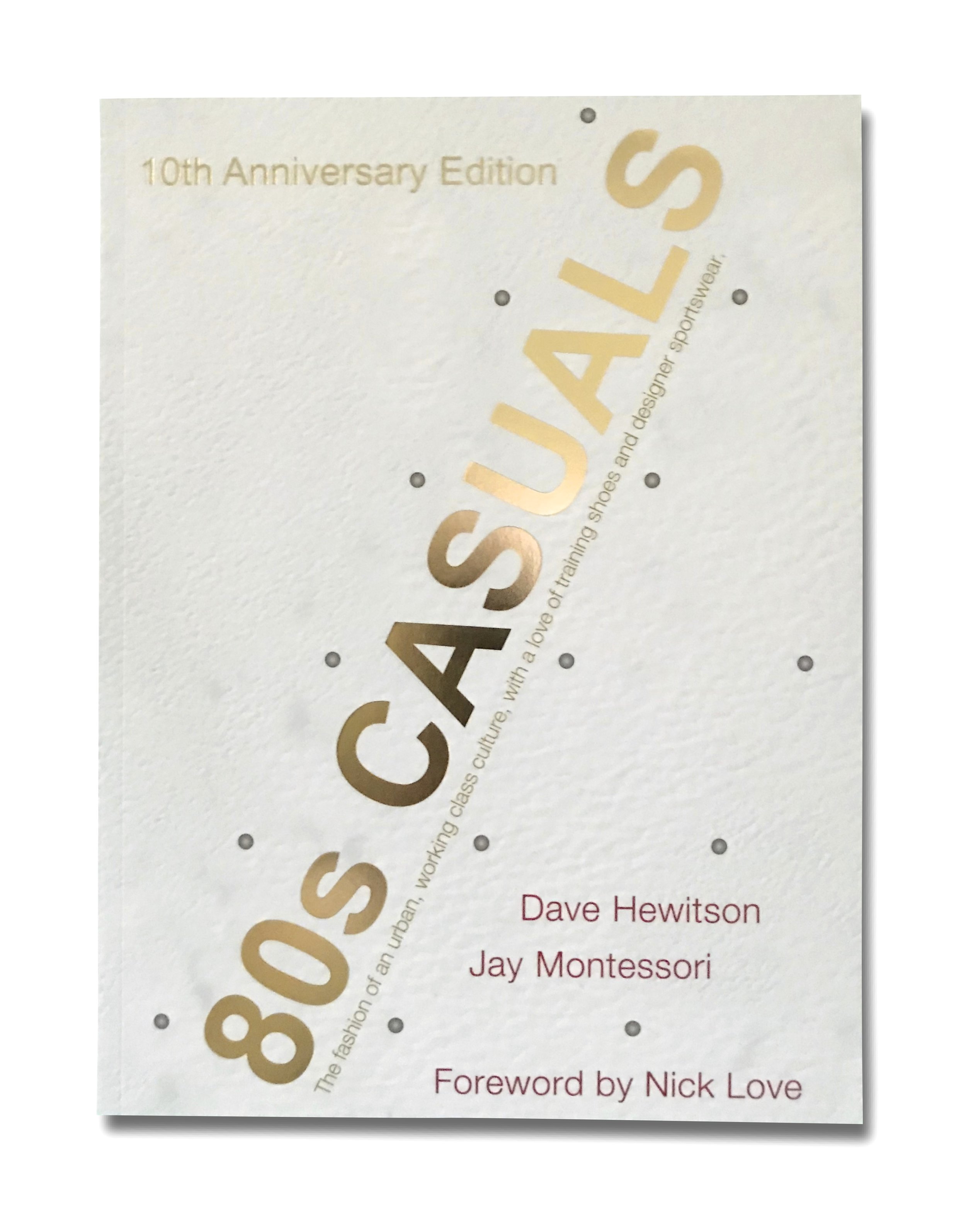 Limited Edition (500) 10th Anniversary '80s Casuals' A4 Softback BOOK. —  80s Casuals